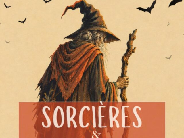 Les sorcières s’invitent à la Forteresse de Mornas !