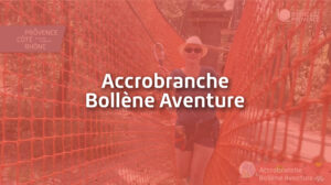 Activité accrobranche à Bollène aventure