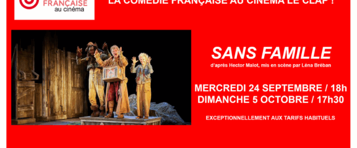La Comédie-Française s’invite au cinéma Le Clap de Bollène !
