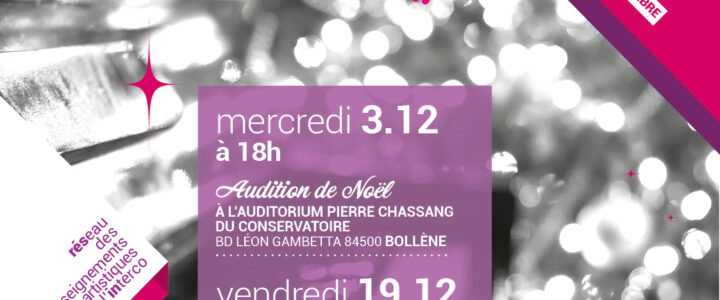 Participez aux auditions de Noël – mercredi 3 et vendredi 19 décembre à Bollène