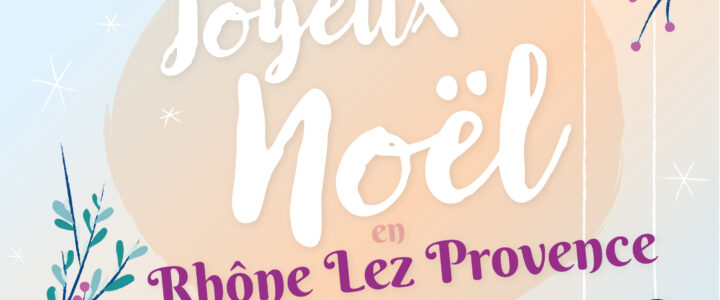 Joyeux Noël en Rhône Lez Provence