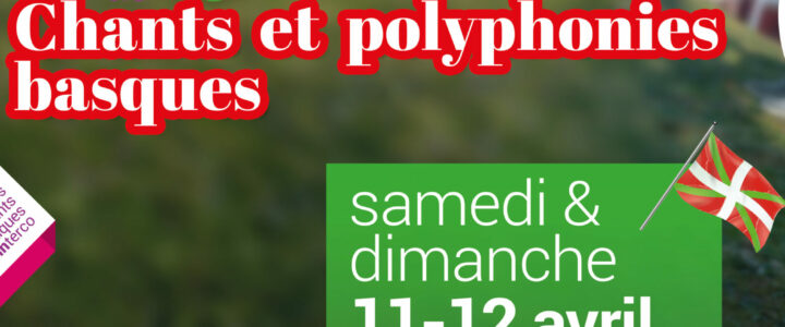 Stage de chants Basques Samedi 11 et dimanche 12 avril
