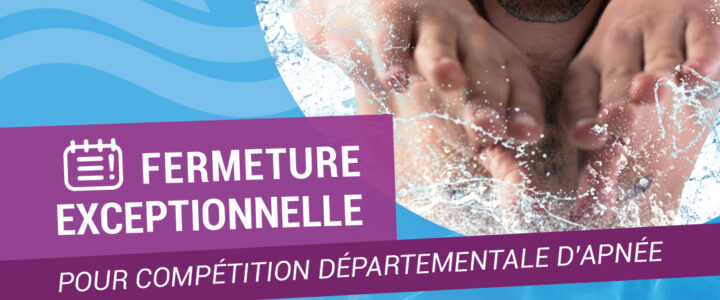 Fermeture exceptionnelle de l&rsquo;espace aquatique le 29 mars 2026