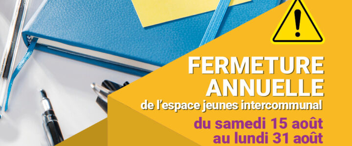 Fermeture estivale de l&rsquo;espace jeunes intercommunal